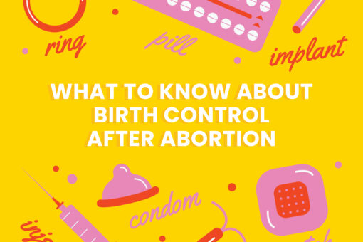 What to Know About Birth Control After Abortion